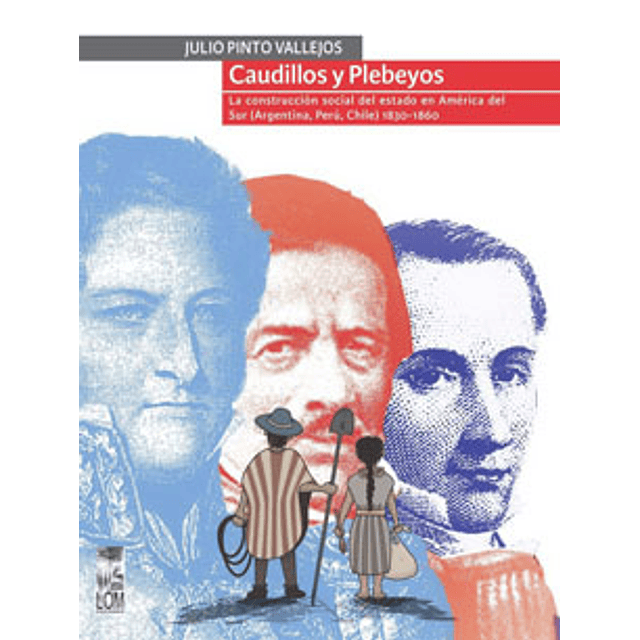 Caudillos Y Plebeyos