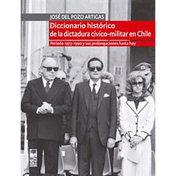 Diccionario Historico De La Dictadura Civico Militar En Chile