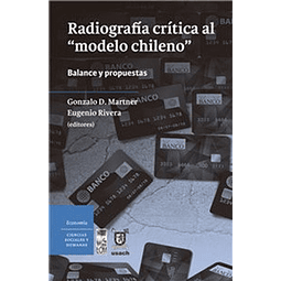 Radiografia Critica Al Modelo Chileno