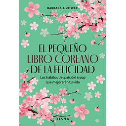 Pequeño Libro Coreano De La Felicidad, El