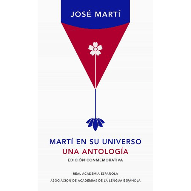 Marti En Su Universo - Una Antologia