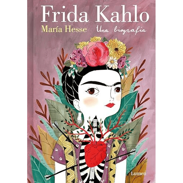 Frida Kahlo. Una Biografia (Edicion Especial) 