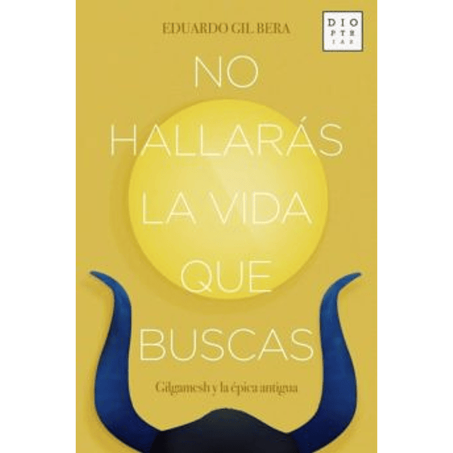 No Hallarás La Vida Que Buscas