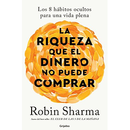 La Riqueza Que El Dinero No Puede Comprar