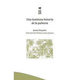 Una Luminosa Historia De La Palmera 