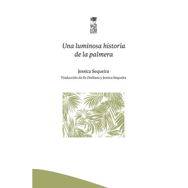 Una Luminosa Historia De La Palmera 