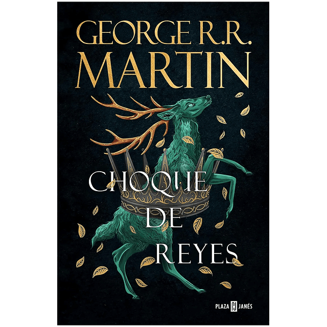 Choque De Reyes (Cancion De Hielo Y Fuego 2)