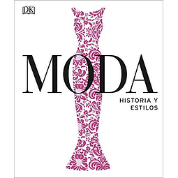 Moda. Historia Y Estilos