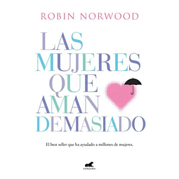 Las Mujeres Que Aman Demasiado