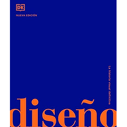 Diseño: La Historia Visual Definitiva (Td)