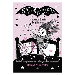 Isadora Moon Va A Una Fiesta De Pijamas