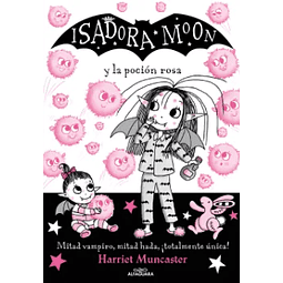 Isadora Moon Y La Pocion Rosa 