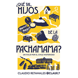 ¿Que Tal, Hijos De La Pachamama? 