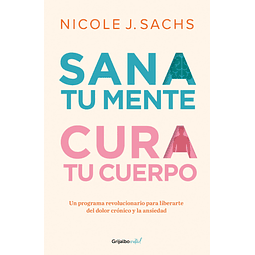 Sana Tu Mente Cura Tu Cuerpo