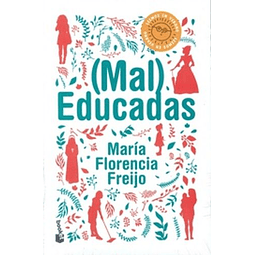 Mal Educadas