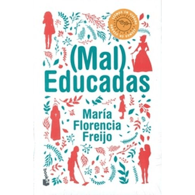 Mal Educadas