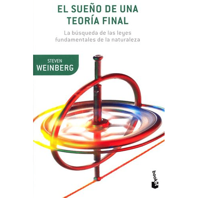 El Sueño De Una Teoría Final 