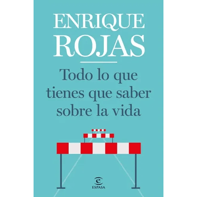 Todo Lo Que Tienes Que Saber Sobre La Vida