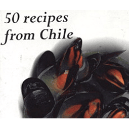 50 Recipes From Chile