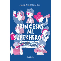 Ni Princesas Ni Superheroes