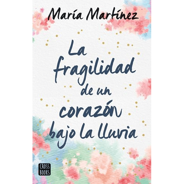 La Fragilidad De Un Corazón Bajo La Lluvia