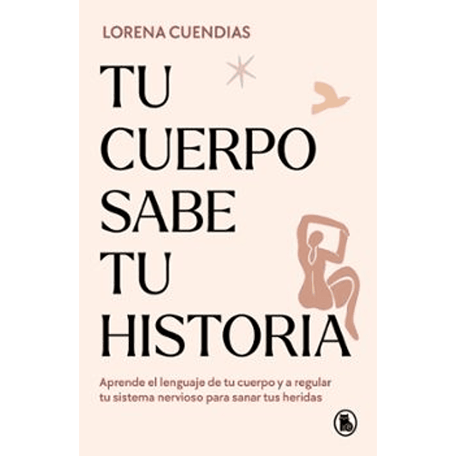 Tu Cuerpo Sabe Tu Historia