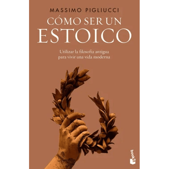 Como Ser Un Estoico