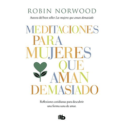 Las Mujeres Que Aman Demasiado