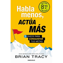 Habla Menos, Actúa Más