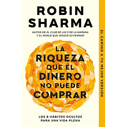 La Riqueza Que El Dinero No Puede Comprar: