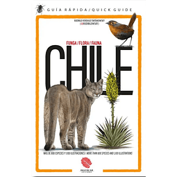 Chile. Guia Rapida Funga, Flora Y Fauna