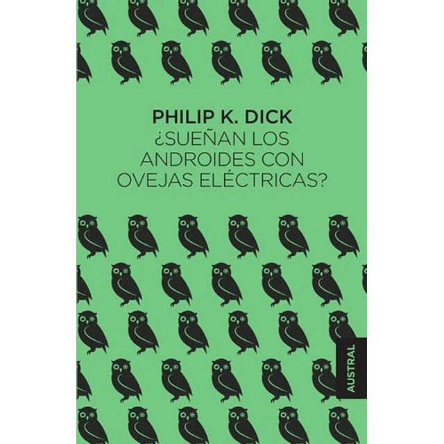Sueñan Los Androides Con Ovejas Electricas