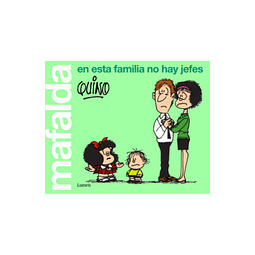 Mafalda En Esta Familia No Hay Jefes