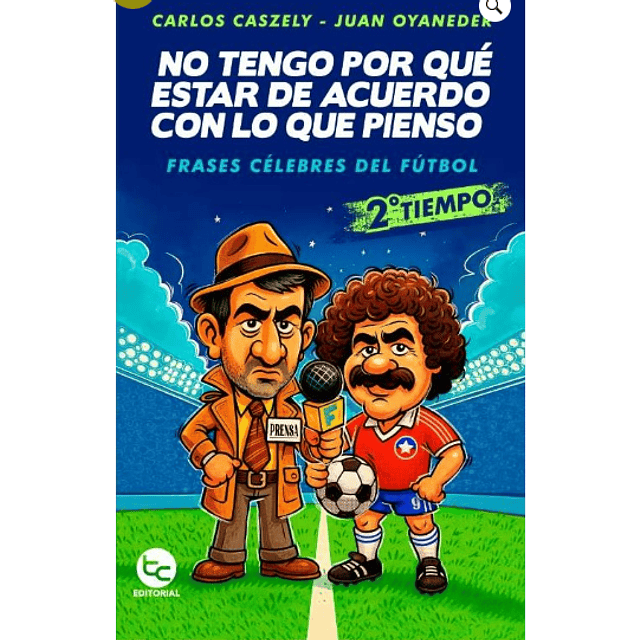 No Tengo Por Que Estar De Acuerdo Con Lo Que Pienso