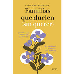 Familias Que Duelen Sin Querer