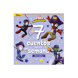 Spidey Y Su Superequipo 7 Cuentos Para La Semana
