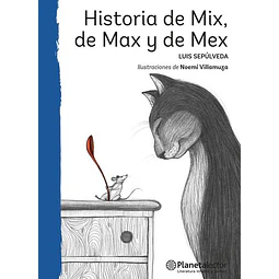 Historia De Mix, De Max Y De Mex