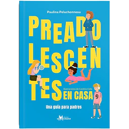 Preadolescentes En Casa Una Guía Para Padres