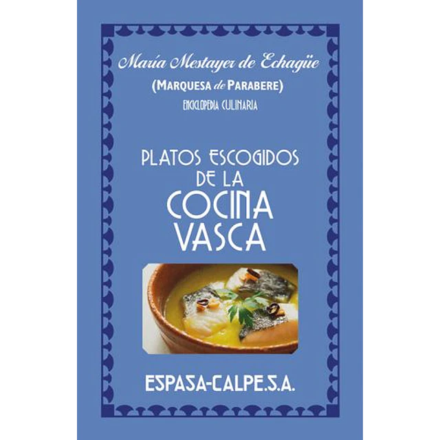 Platos Escogidos De La Cocina Vasca