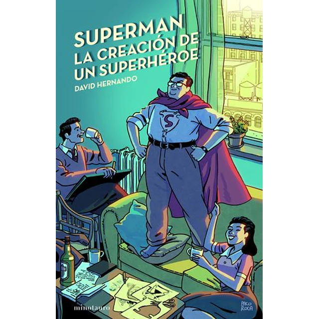 Superman, La Creación De Un Superhéroe
