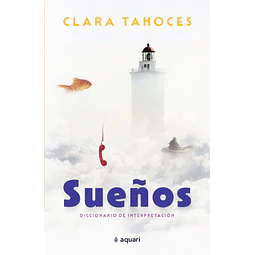 Sueños. Diccionario De Interpretación