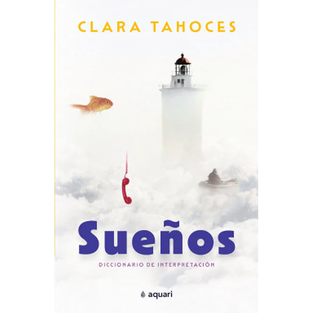 Sueños. Diccionario De Interpretación