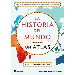 La Historia Del Mundo: Un Atlas