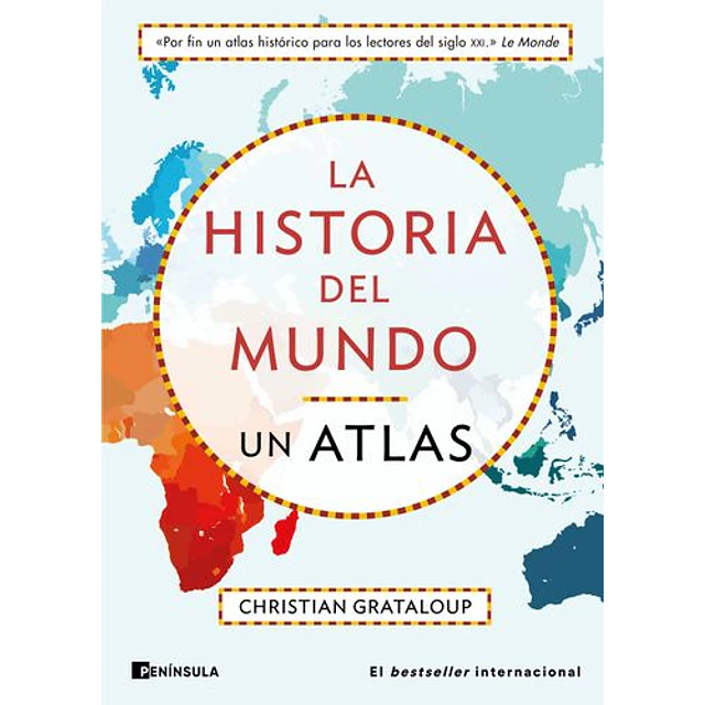 La Historia Del Mundo: Un Atlas