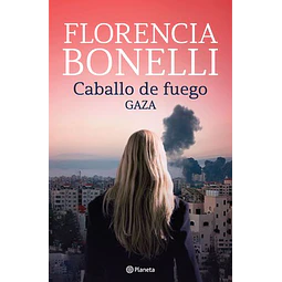 Caballo De Fuego 3. Gaza