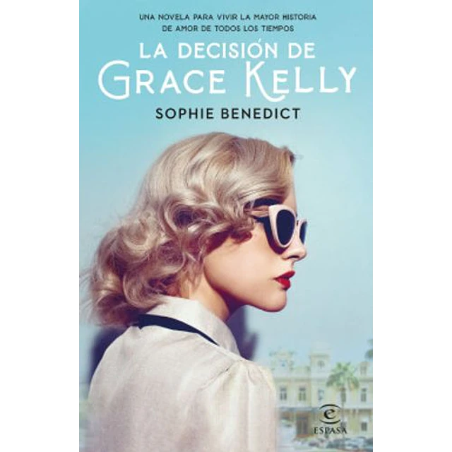 La Decisión De Grace Kelly