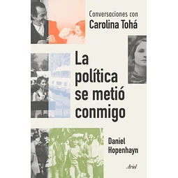 La Politica Se Metio Conmigo