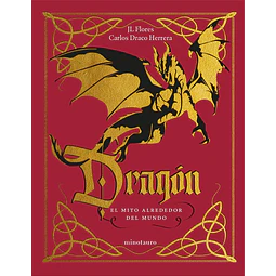 Dragon. El Mito Alrededor Del Mundo - Preventa