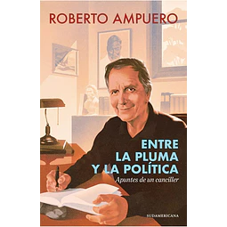 Entre La Pluma Y La Politica 
