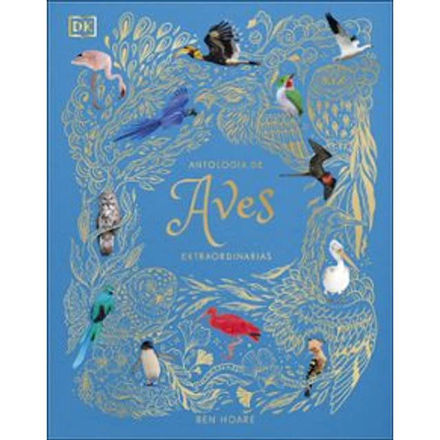 Antologia De Aves Extraordinarias